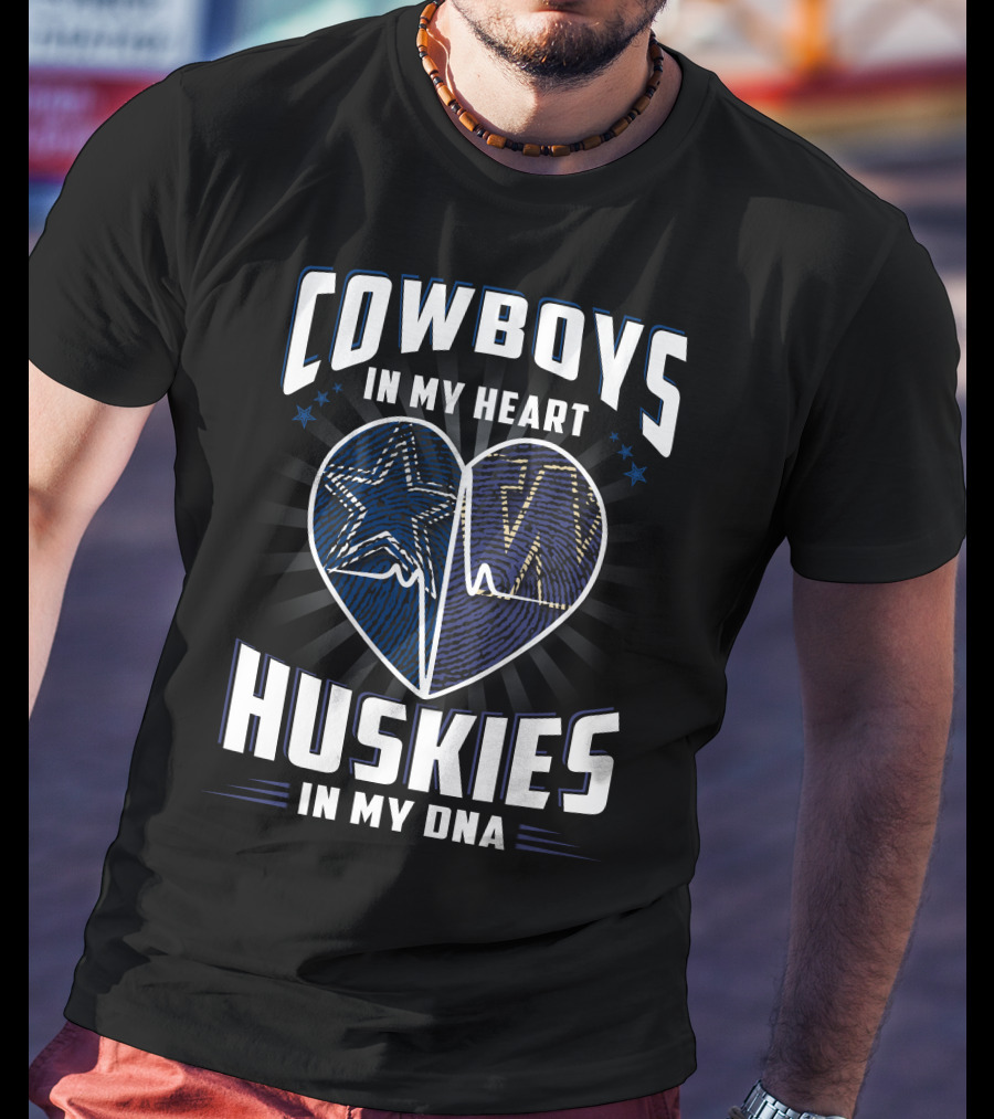 Cowboys In My Heart Huskies In My Dna T-Shirt