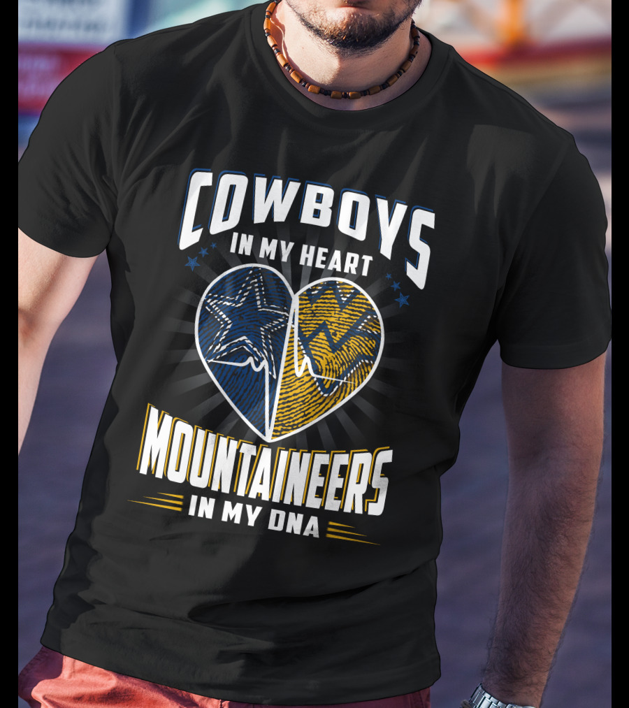 Cowboys In My Heart Mountaineers In My Dna T-Shirt