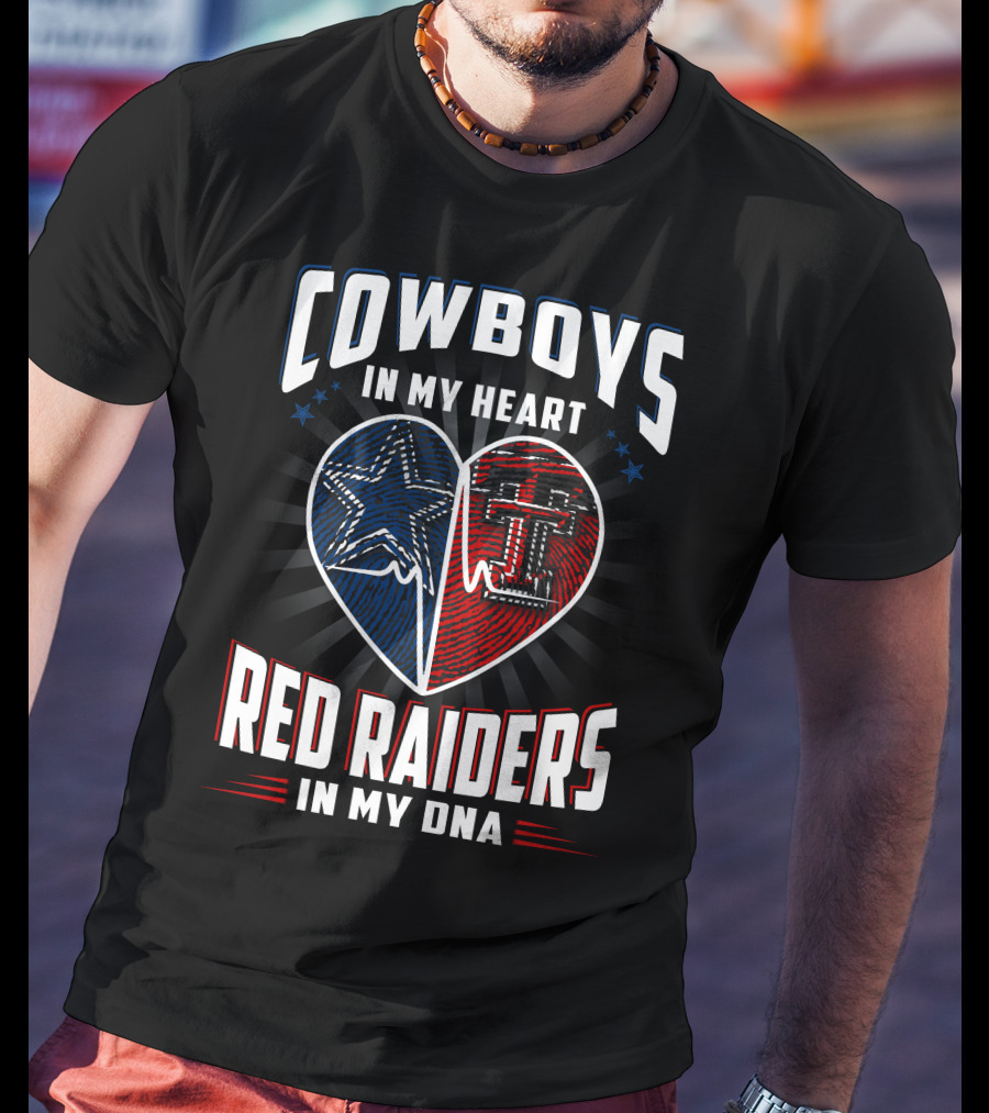 Cowboys In My Heart Red Raiders In My Dna T-Shirt