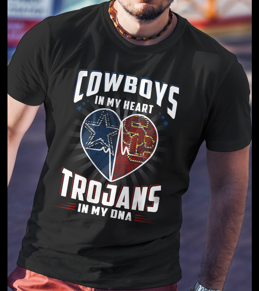 Cowboys In My Heart Trojans In My Dna T-Shirt