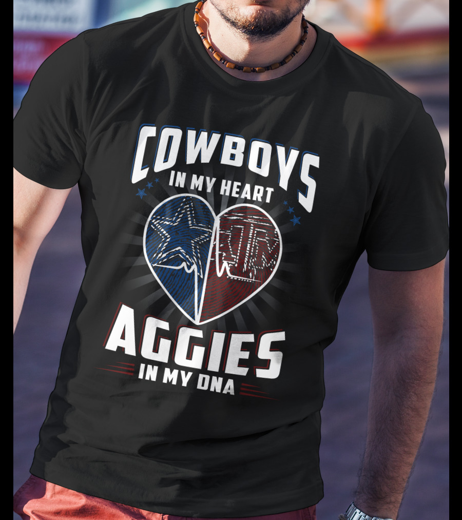 Cowboys IN My Heart Aggies IN My Dna T-Shirt