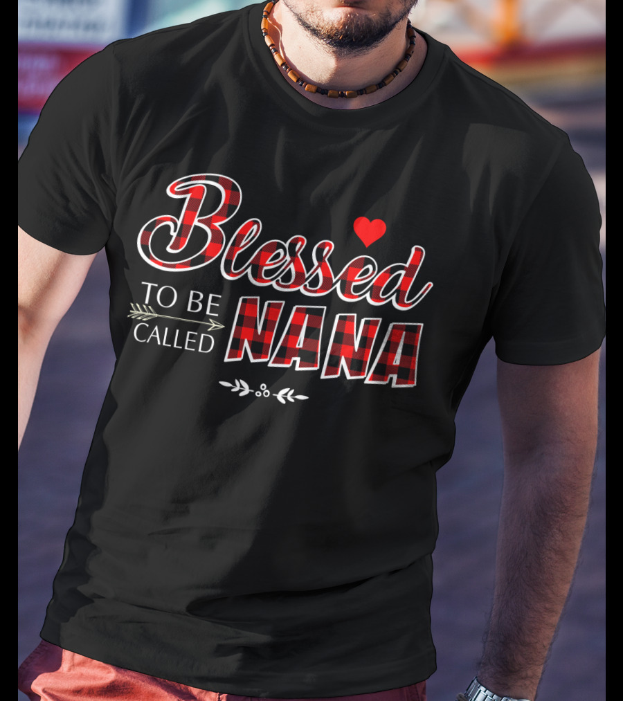 Blessed To Be Called Nana Buffalo Plaid Heart T-Shirt