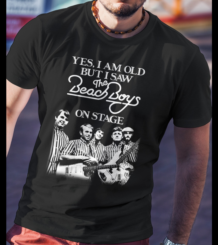 Yes I Am Old But I Saw The Beach Boys On Stage T-Shirt