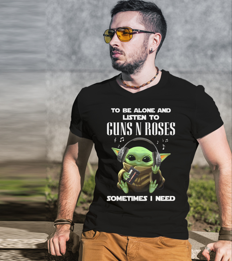 To Be Alone And Listen To Guns N Roses Sometimes I Need Baby Alien With Headphones T-Shirt