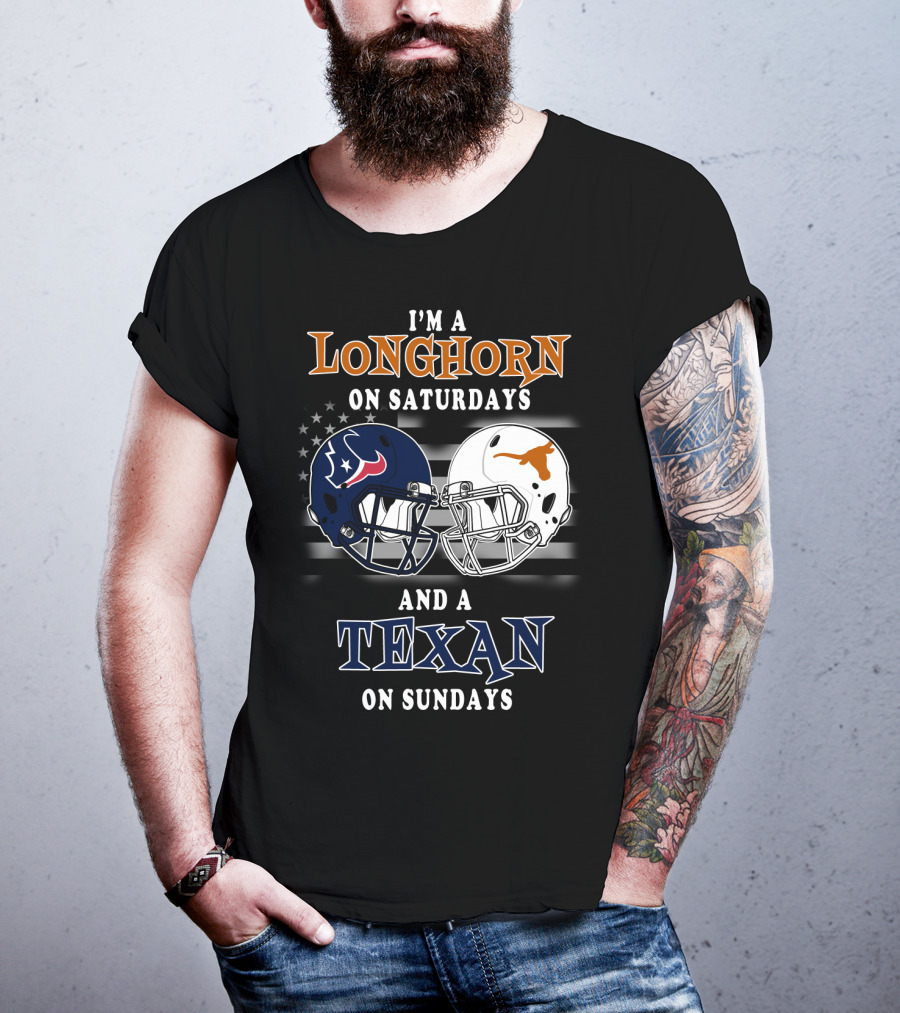 I'm A Longhorn On Saturdays And A Texan On Sundays T-Shirt