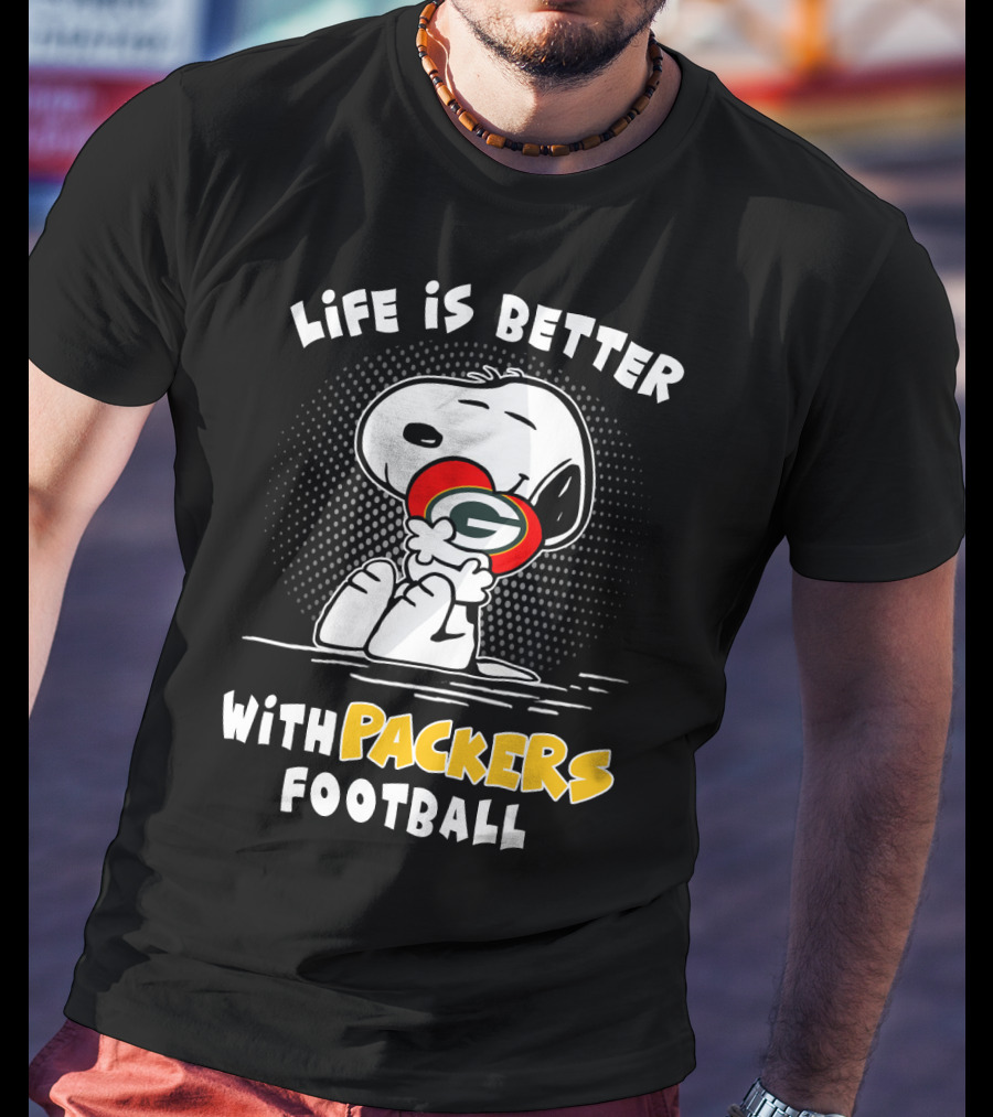 Life Is Better With Packers Football T-Shirt