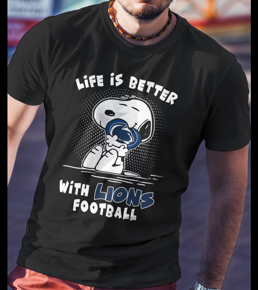 Life Is Better With Lions Football T-Shirt