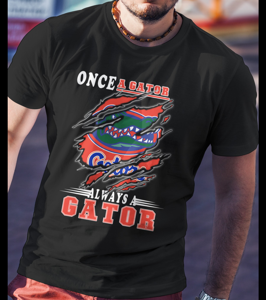 Once A Gator Always A Gator T-Shirt
