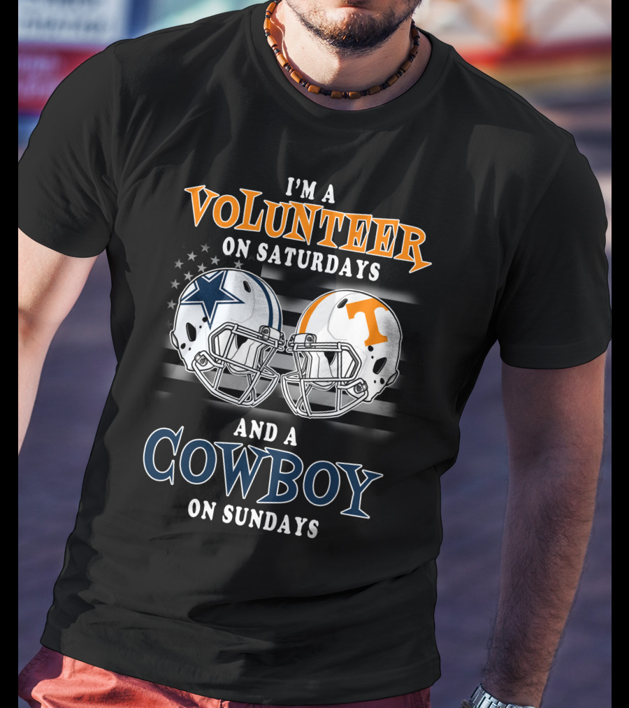 I'm A Volunteer On Saturdays And A Cowboy On Sundays T-Shirt