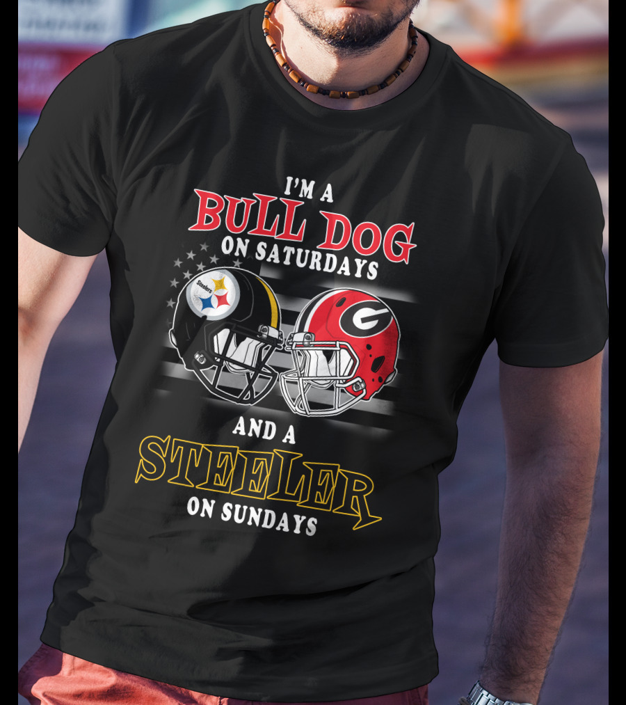 I'm A Bull Dog On Saturdays And A Steeler On Sundays T-Shirt