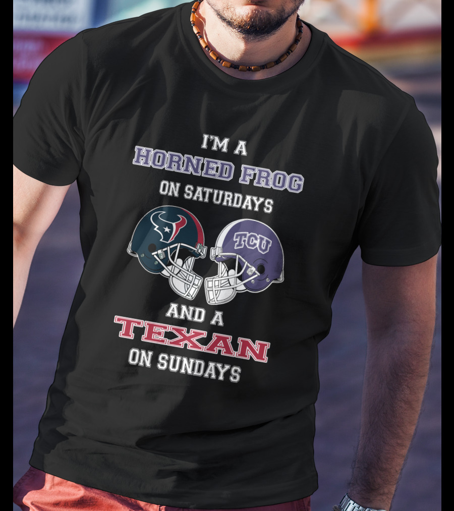 Horned Frog On Saturdays And A Texan On Sundays T-Shirt