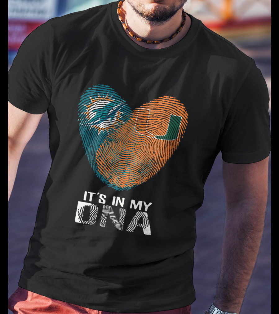 Miami Dolphins Hurricanes It's In My DNA T-Shirt