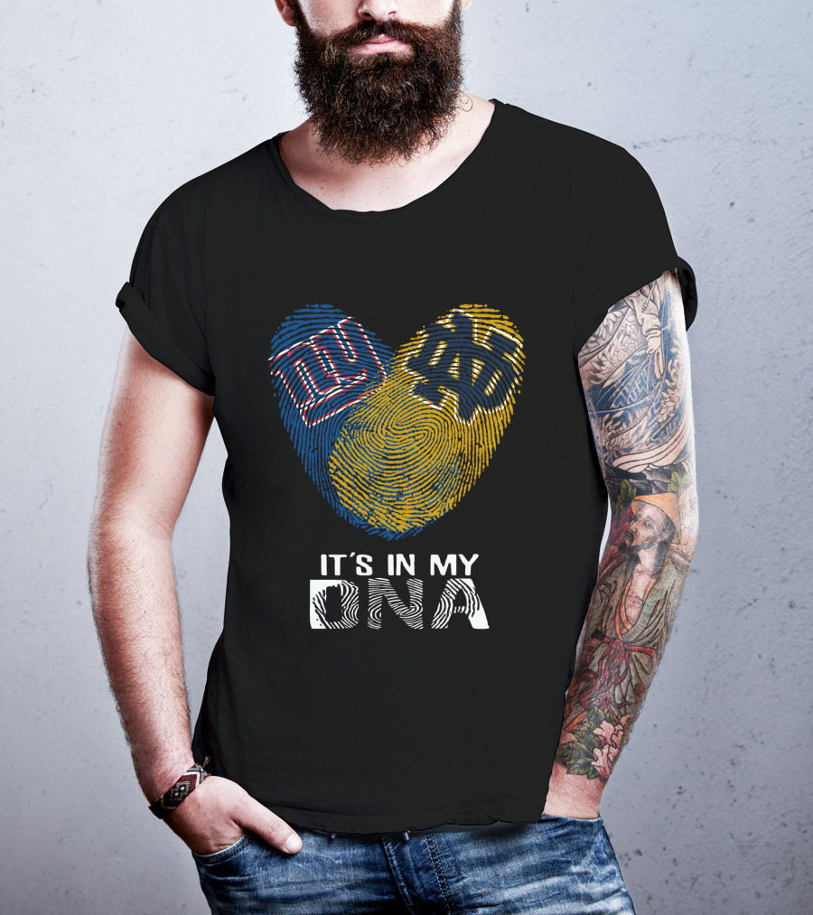Giants Notre Dame NY ND It's In My DNA T-Shirt