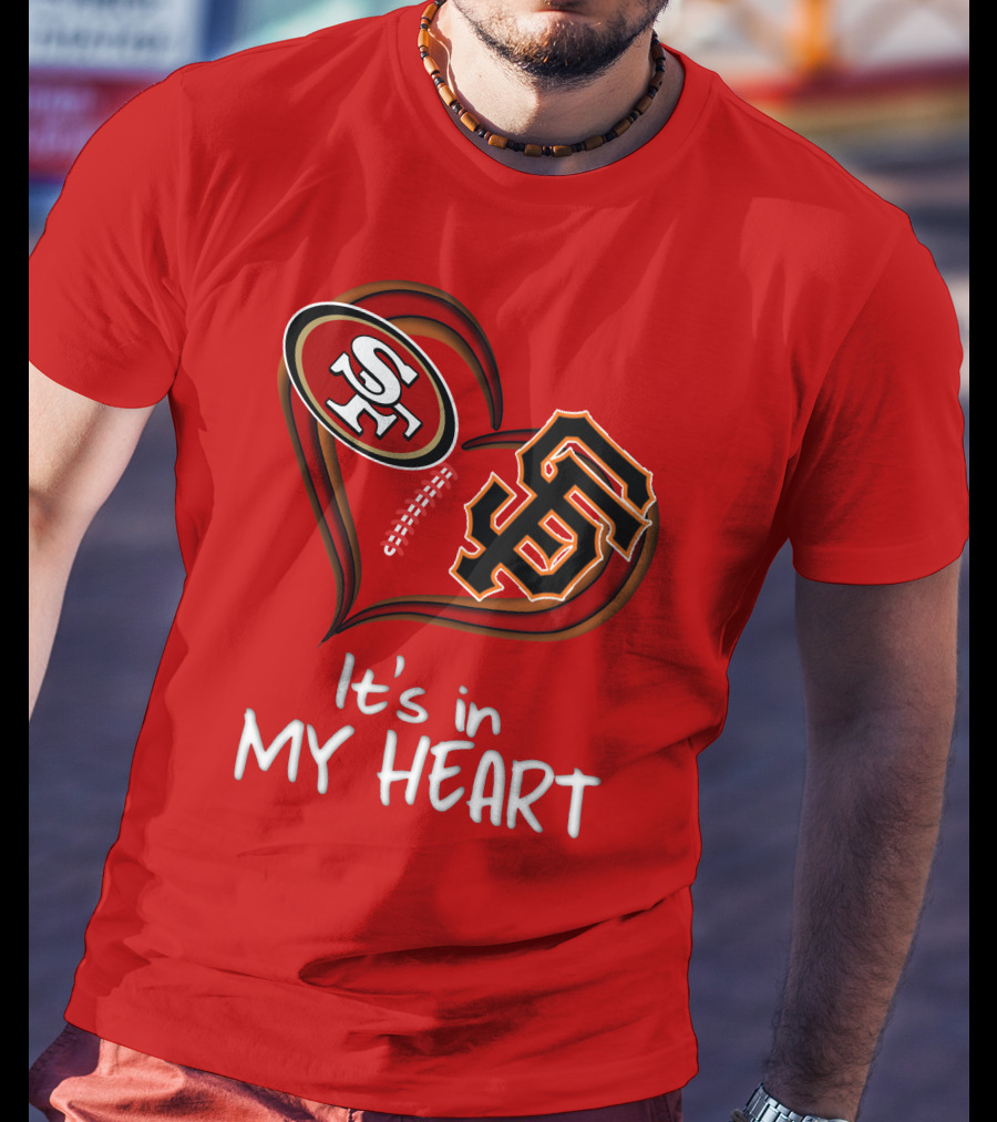 49ers Giants It's In My Heart T-Shirt