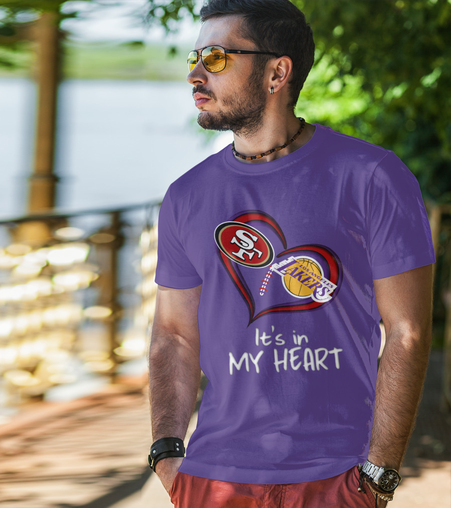 49ers And Los Angeles Lakers Logos In Heart Shape It's In My Heart T-Shirt
