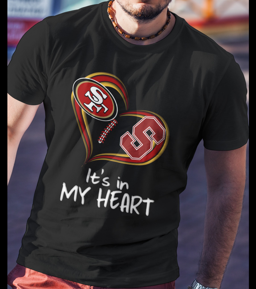 49ers Stanford S Heart It's In My Heart T-Shirt