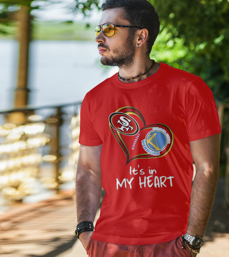 Golden State Warriors 49ers It's In My Heart T-Shirt