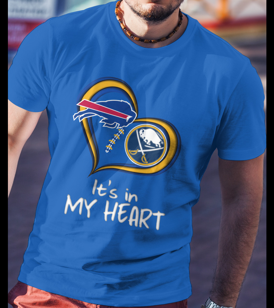 Buffalo Bills Sabres It's In My Heart T-Shirt