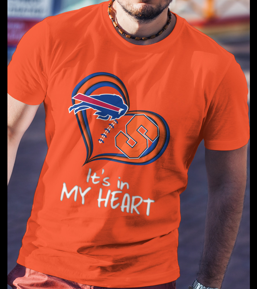 Buffalo Bills Syracuse It's In My Heart T-Shirt