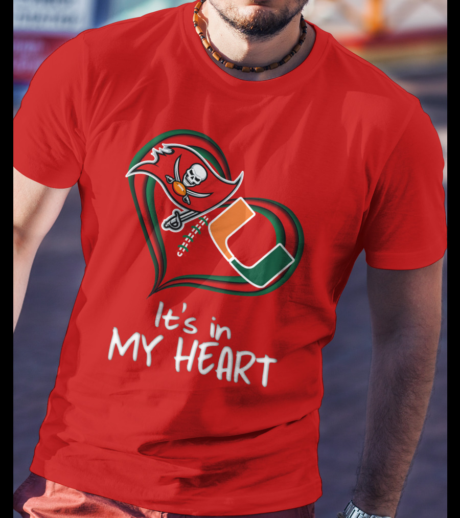 Tampa Bay Buccaneers Miami Hurricanes It's In My Heart T-Shirt
