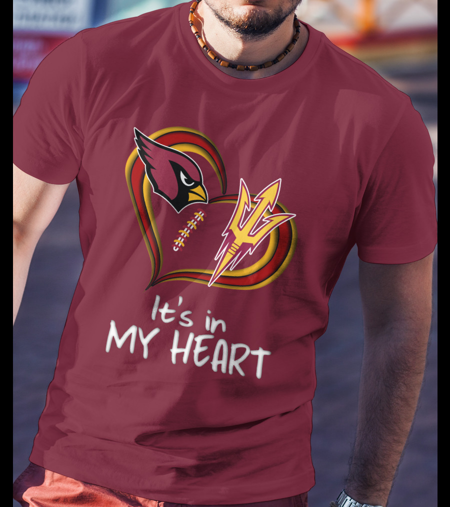 Arizona Cardinals Sun Devils It's In My Heart T-Shirt