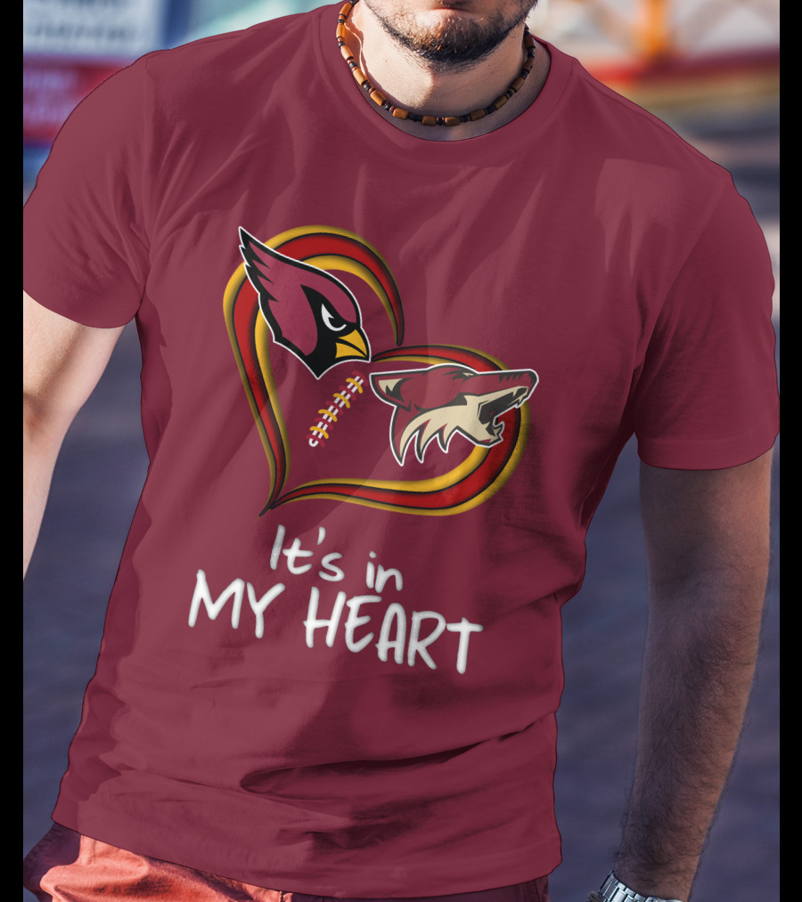 Arizona Cardinals Coyotes It's In My Heart T-Shirt