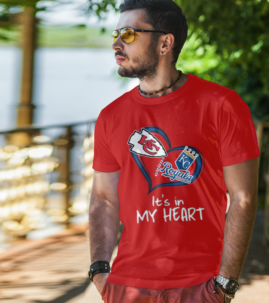 Kansas City Chiefs And Royals It's In My Heart T-Shirt