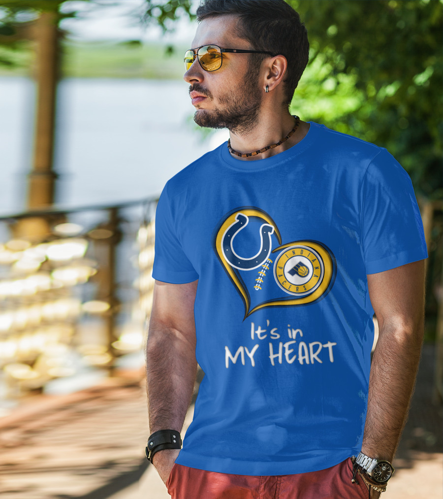 Colts Pacers Indiana It's In My Heart T-Shirt