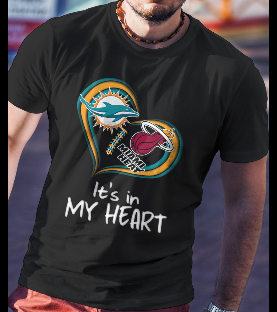 Miami Dolphins And Heat It's In My Heart T-Shirt