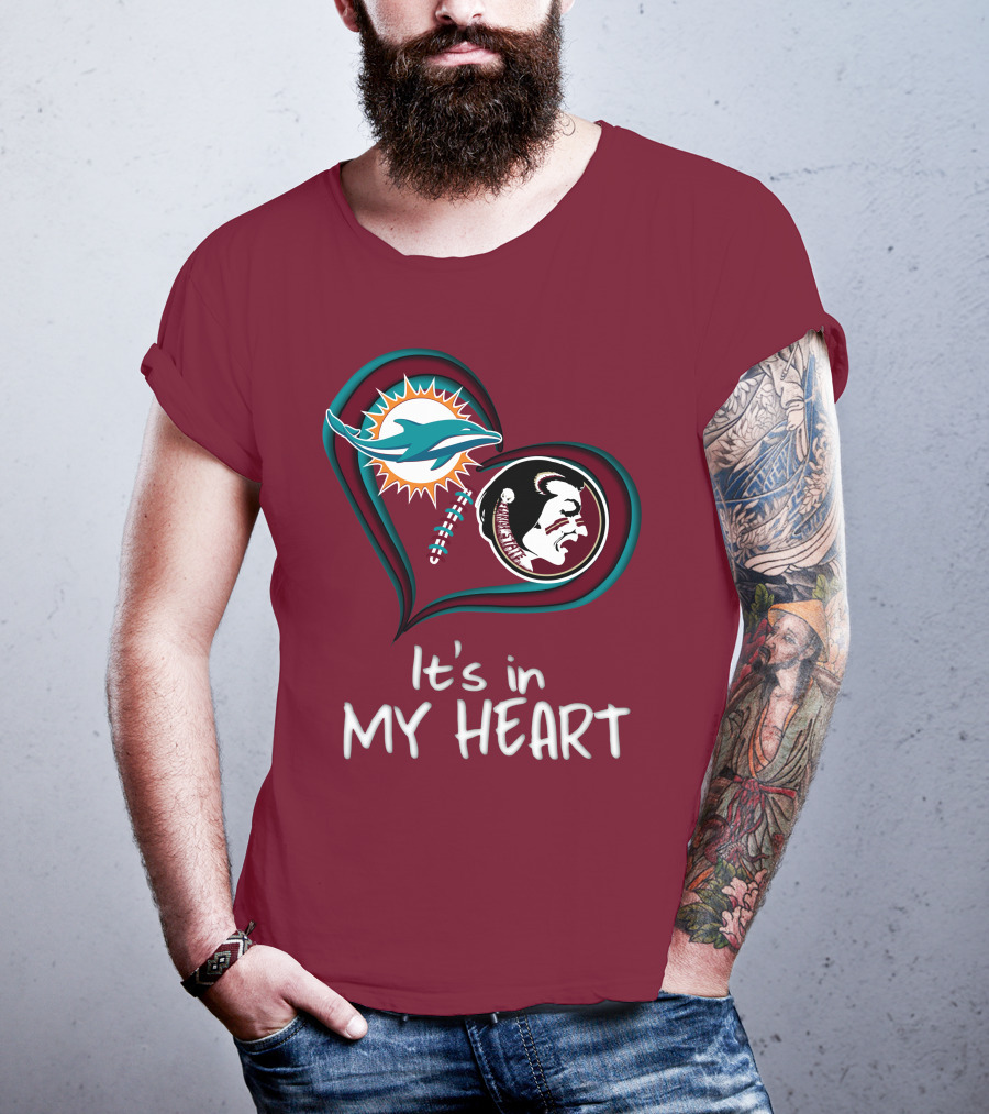 Miami Dolphins Florida State Seminoles It's In My Heart T-Shirt