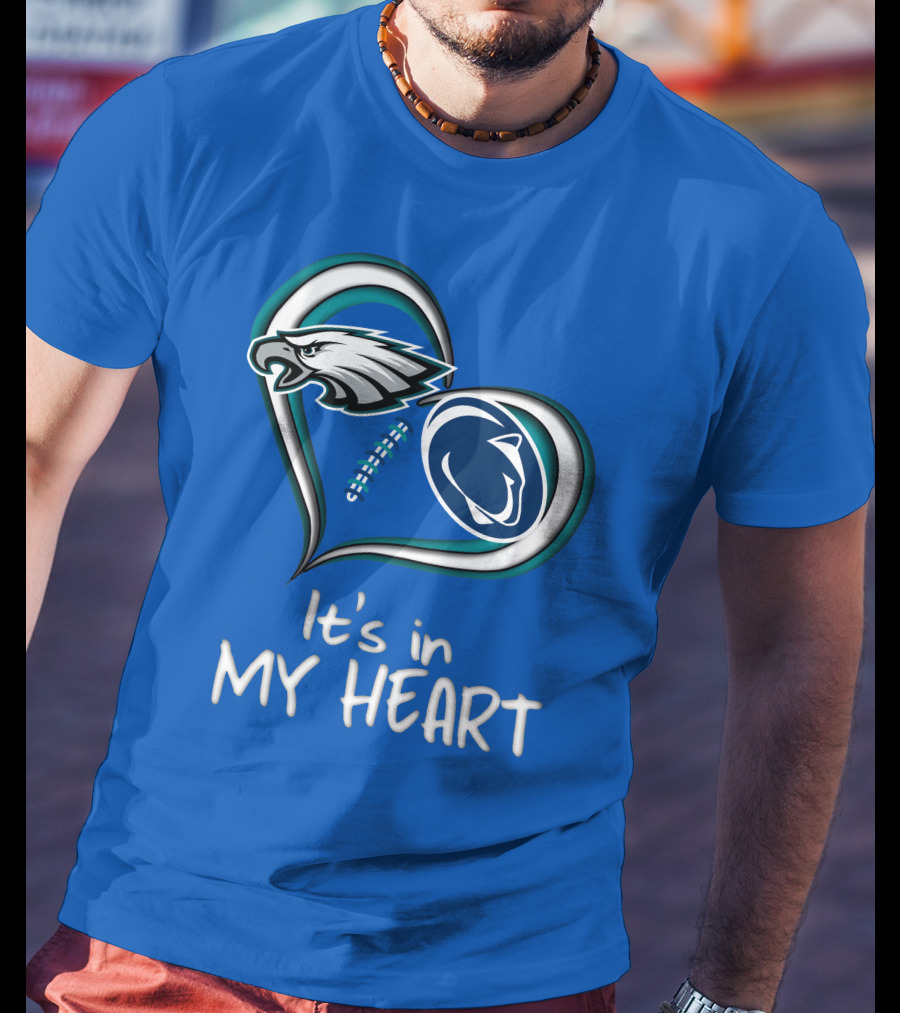 Eagles Penn State It's In My Heart T-Shirt