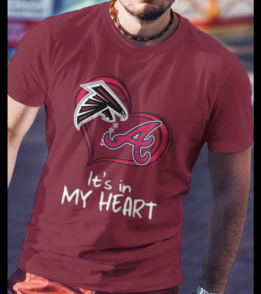 Falcons Braves It's In My Heart T-Shirt