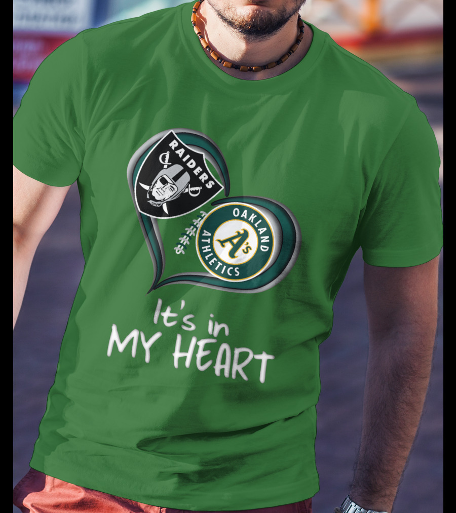 Raiders Oakland Athletics It's In My Heart T-Shirt
