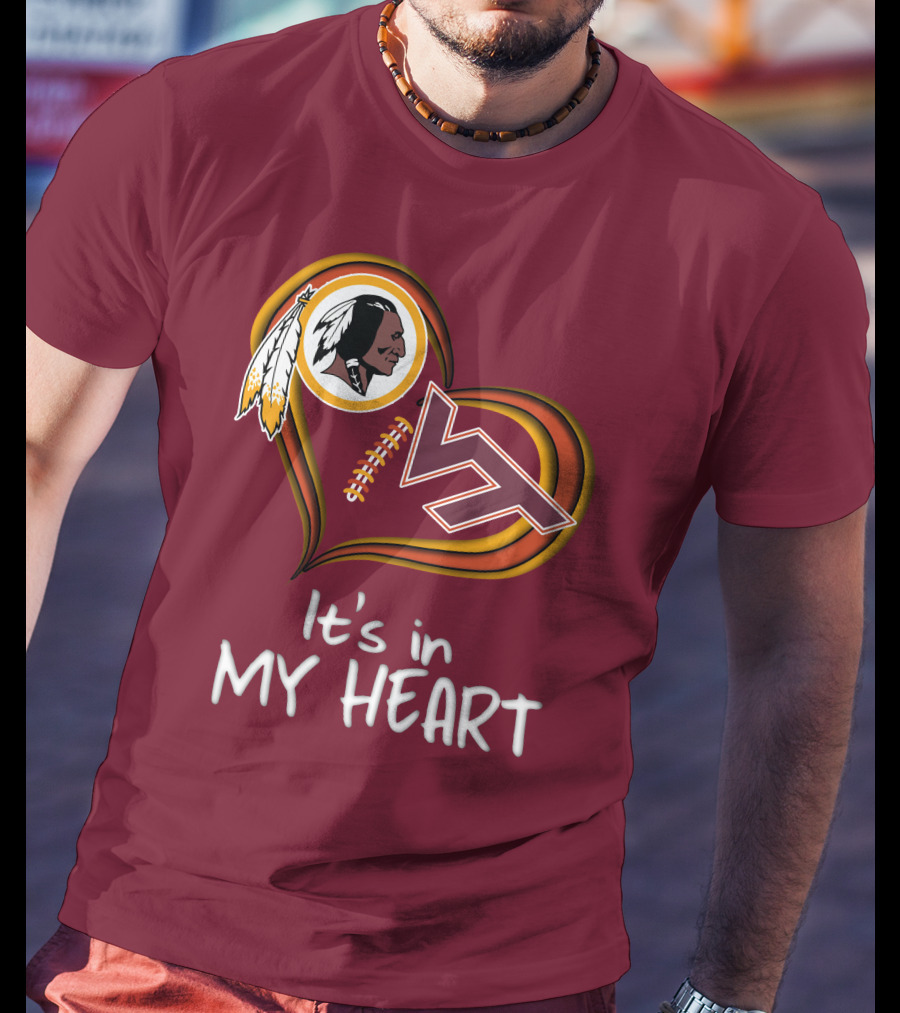 Washington Redskins Virginia Tech Hokies It's In My Heart T-Shirt