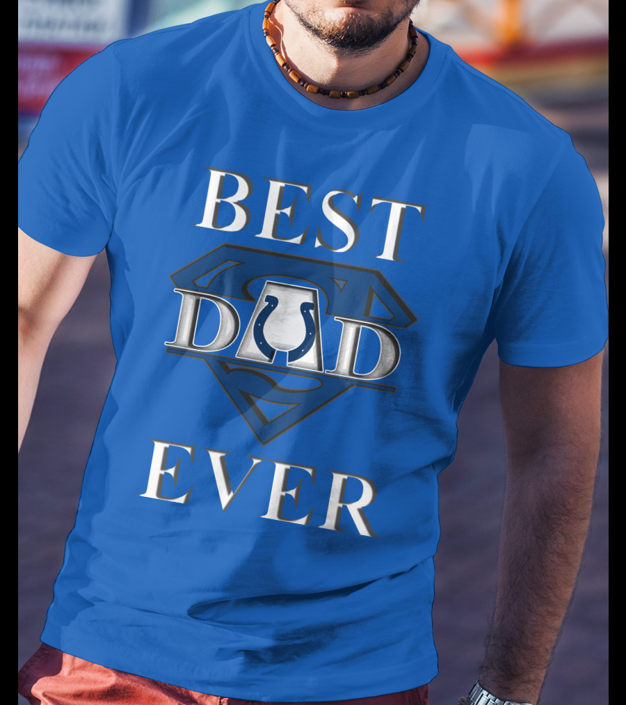 Best Dad Ever Colts Logo Super Dad T-Shirt