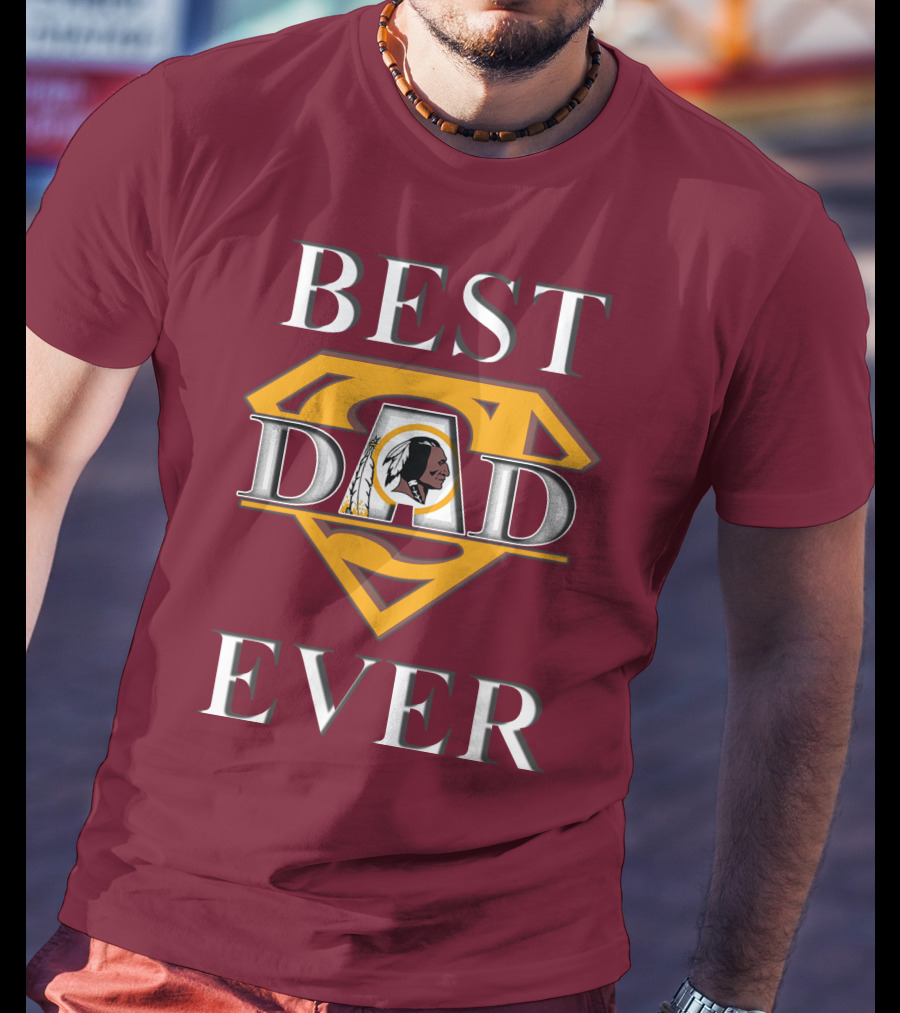 Best Dad Ever Redskins Logo Superman Symbol T-Shirt