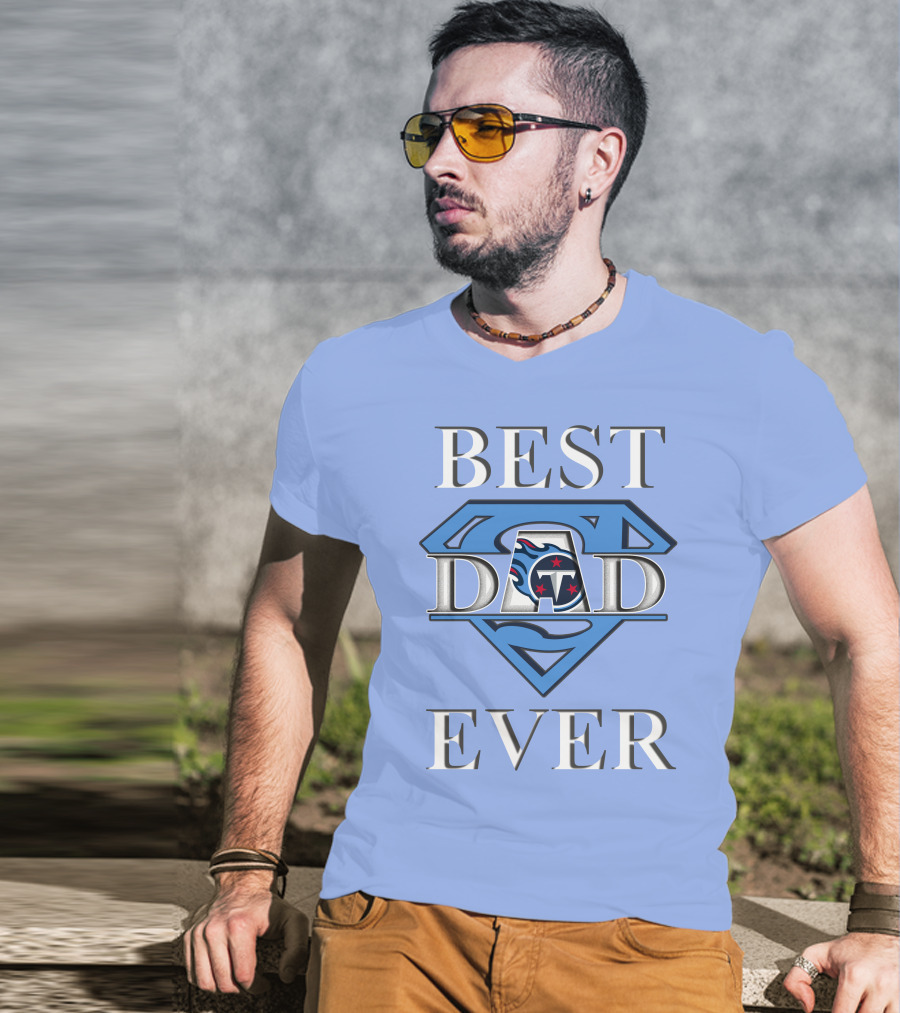 Best Dad Ever Titans Super T-Shirt