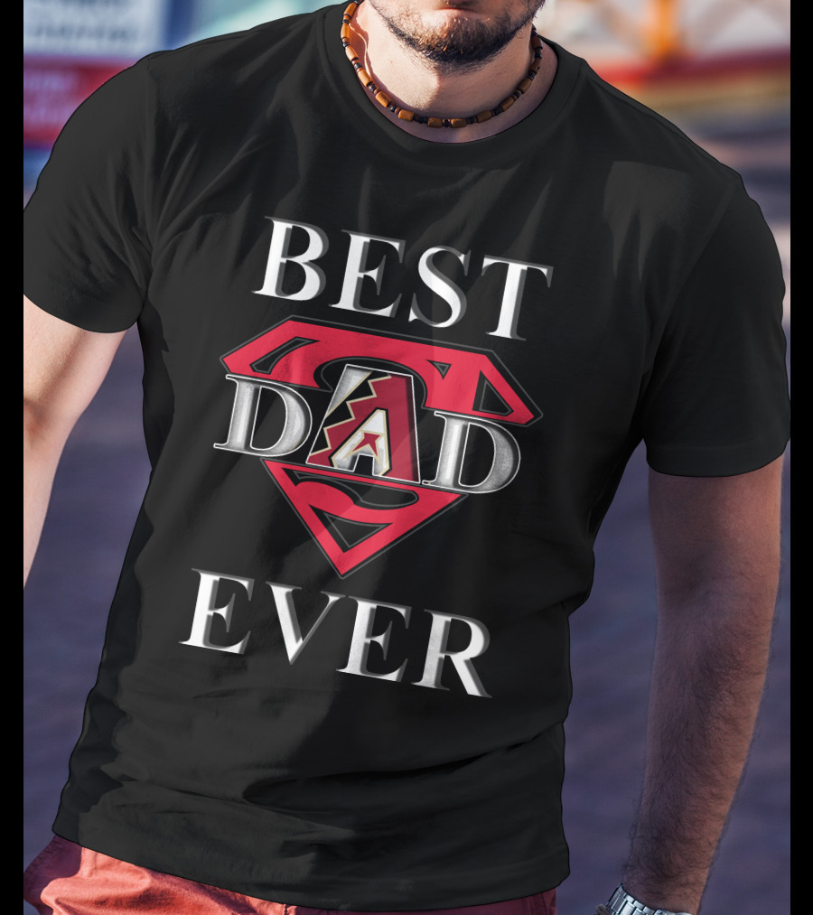 Best Dad Ever Arizona Diamondbacks Superman T-Shirt