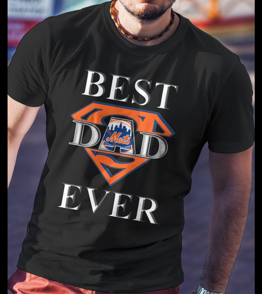 BEST DAD EVER Mets Superman T-Shirt