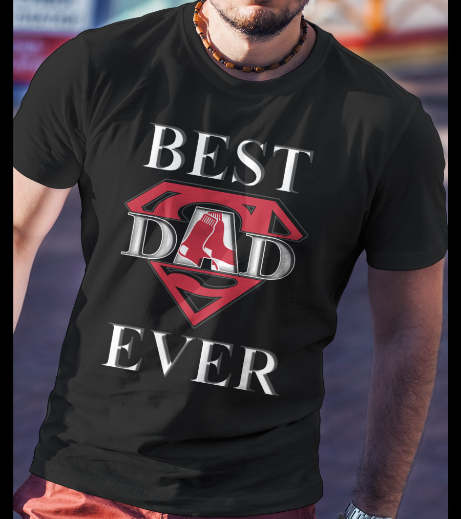 Best Dad Ever Red Sox Superdad T-Shirt
