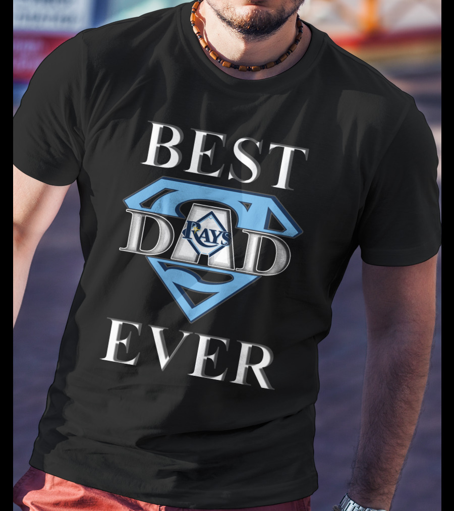 Best Dad Ever Tampa Bay Rays Super Dad T-Shirt