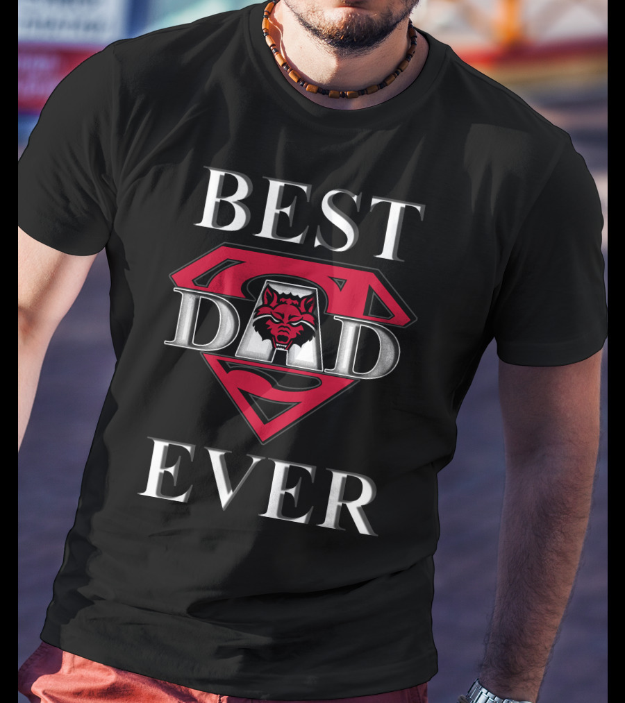Best Dad Ever Arkansas State Red Wolves Super Dad T-Shirt