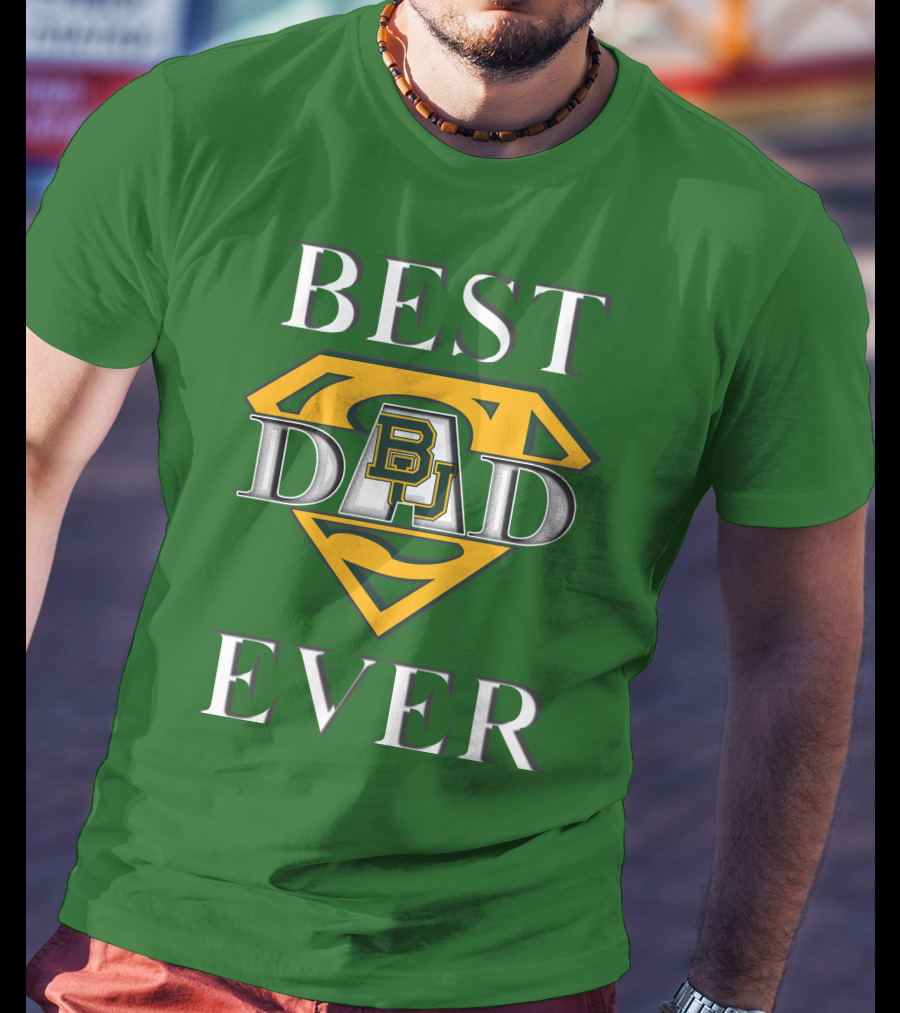 BEST DAD EVER Baylor Bear Logo Superman Shield T-Shirt