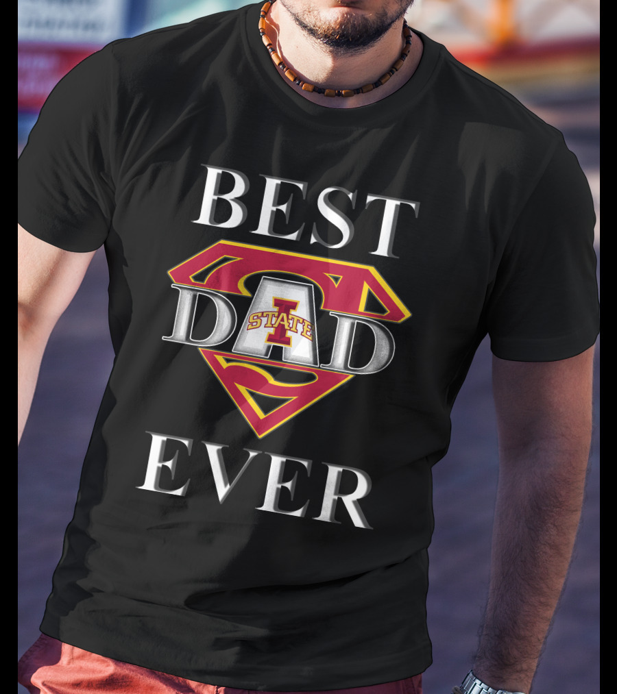 Iowa State Cyclones Best Dad Ever Superhero T-Shirt
