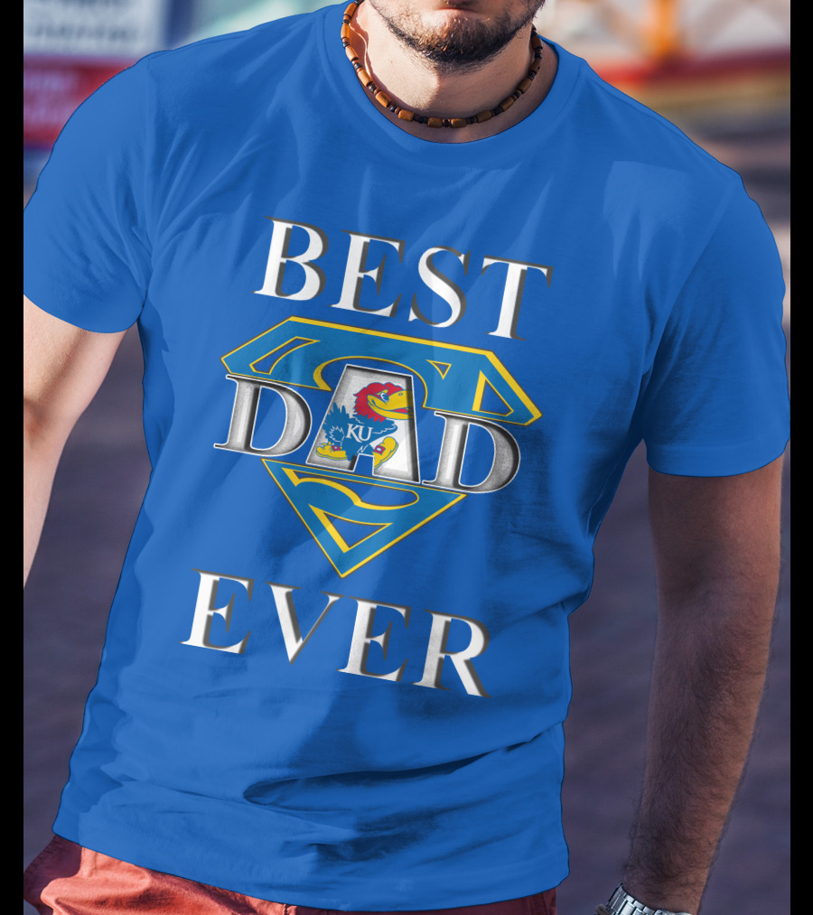 Best Dad Ever Kansas Jayhawks Super Dad T-Shirt