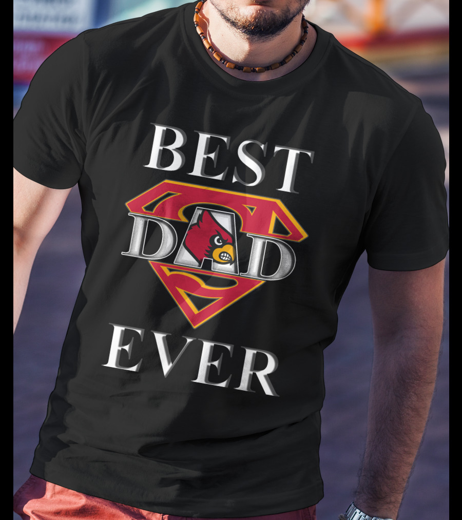 Best Dad Ever Louisville Cardinals Superman T-Shirt