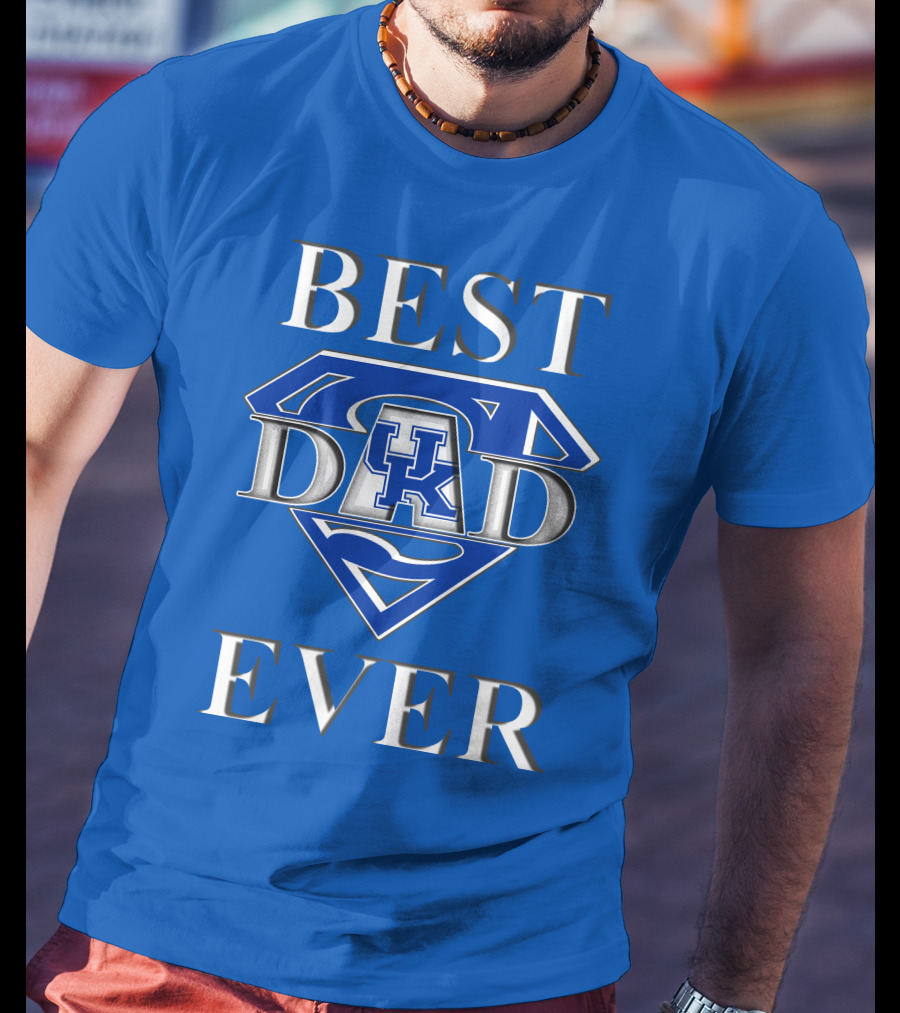Best Dad Ever Kentucky Wildcats UK Super Dad T-Shirt
