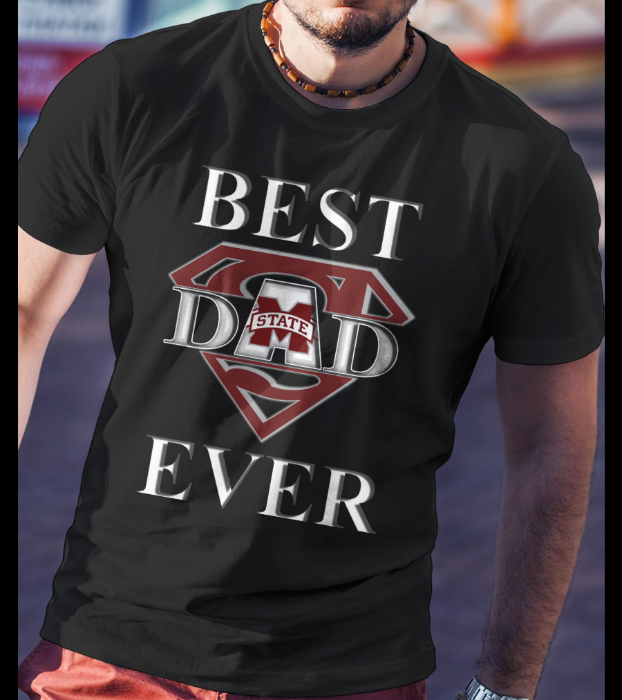 Best Dad Ever Mississippi State Bulldogs Super Dad T-Shirt