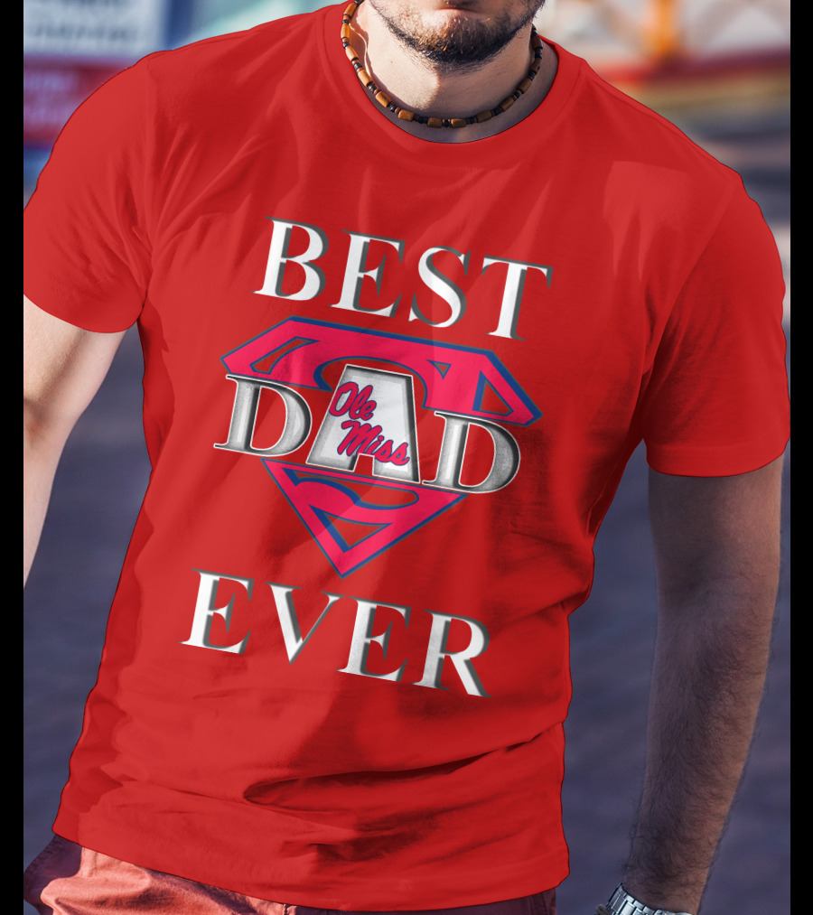 Ole Miss Best Dad Ever Superman T-Shirt