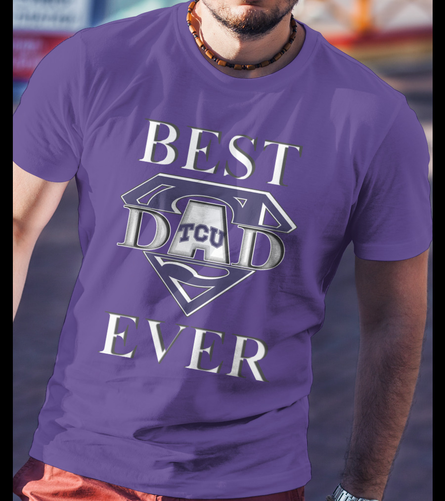 TCU Horned Frogs Best Dad Ever Superman T-Shirt